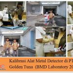 Verifikasi Alat Metal Detector Di PT Golden Tuna Denpasar Bali