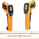 Jasa Kalibrasi Infrared Thermometer Gun PT. Gobel Dharma Sarana Karya ( BMD Laboratory )